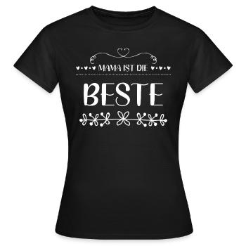 Mama Ist Die Beste - Frauen T-Shirt - Schwarz - Vorne - AI Model Female 172 dark (172cm)