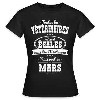 Vétérinaires égales meilleures naissent en Mars - T-shirt Femme - noir - Devant - AI Model Female 172 dark (172cm)