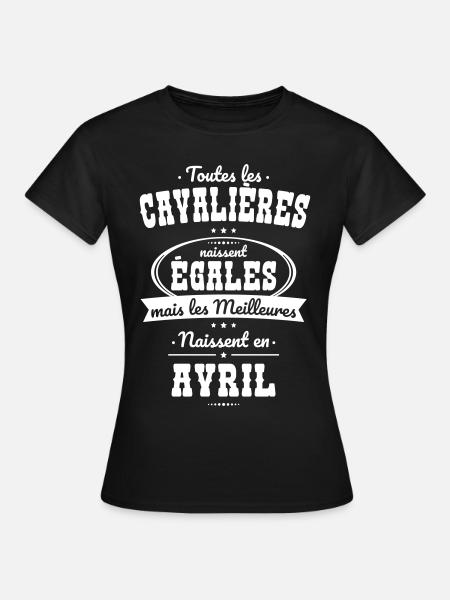Cavalières égales meilleures naissent en Avril - T-shirt Femme - noir