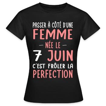 Anniversaire - Née le 7 Juin Frôler perfection - T-shirt Femme - noir - Devant - AI Model Female 172 dark (172cm)