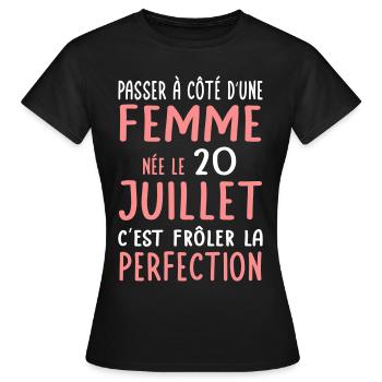 Anniversaire - Née le 20 Juillet Frôler perfection - T-shirt Femme - noir - Devant - AI Model Female 172 dark (172cm)