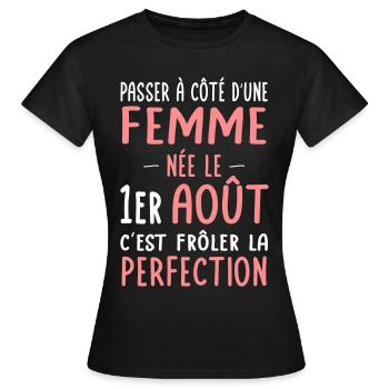Anniversaire - Née le 1er Août Frôler perfection - T-shirt Femme - noir - Devant - AI Model Female 172 dark (172cm)