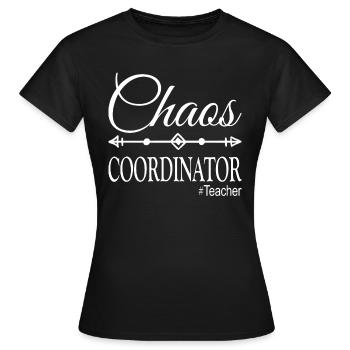 Coordinateur Chaos #Teacher - T-shirt Femme - noir - Devant - AI Model Female 172 dark (172cm)