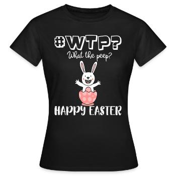 #WTP What the peep Funny WTF Easter Shirt - Frauen T-Shirt - Schwarz - Vorne - AI Model Female 172 dark (172cm)
