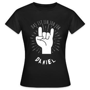 Job für Daniel - Frauen T-Shirt - Schwarz - Vorne - AI Model Female 172 dark (172cm)