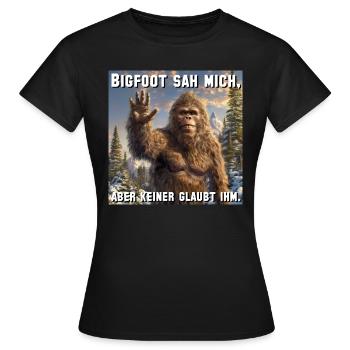 Bigfoot saw me, but no one believes him. - Women's T-Shirt - black - Front - AI Model Female 172 dark (172cm)