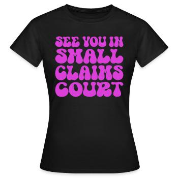 Rendez-vous à la Cour des petites créances rose sarcastique - T-shirt Femme - noir - Devant - AI Model Female 172 dark (172cm)
