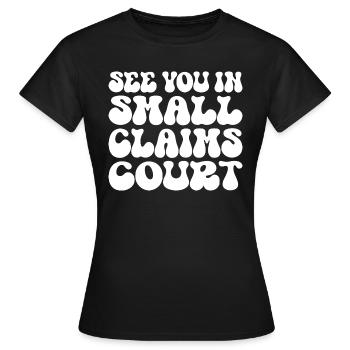 Rétro Rendez-vous à la Cour des petites créances Rose Sarcastique - T-shirt Femme - noir - Devant - AI Model Female 172 dark (172cm)