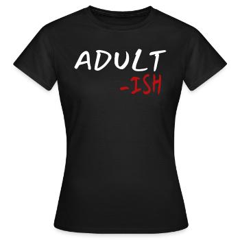 Sarcasme Humour Drôle Adulte Idée cadeau - T-shirt Femme - noir - Devant - AI Model Female 172 dark (172cm)