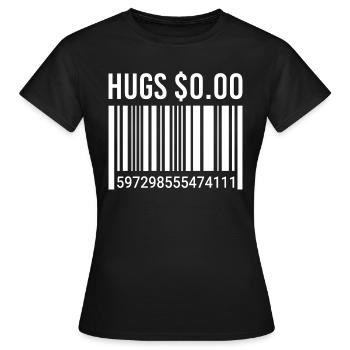 Funny Hugs For Zero Dollars Barcode - Frauen T-Shirt - Schwarz - Vorne - AI Model Female 172 dark (172cm)