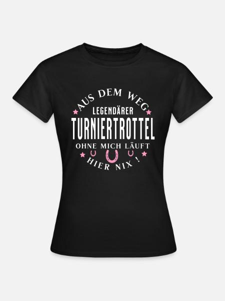 Legendärer Turniertrottel - Frauen T-Shirt - Schwarz