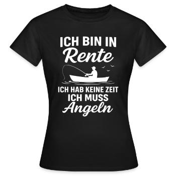 Ich bin in Rente – Ich muss angeln - Frauen T-Shirt - Schwarz - Vorne - AI Model Female 172 dark (172cm)