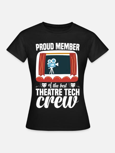 Theatertechniker, Bühnenarbeiter, Theaternerd - Frauen T-Shirt - Schwarz