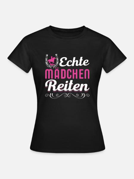 Echte Mädchen reiten - Frauen T-Shirt - Schwarz