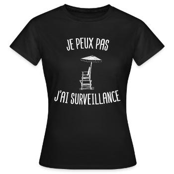 je peux pas j'ai surveillance | sauveteur BNSSA - T-shirt Femme - noir - Devant - AI Model Female 172 dark (172cm)
