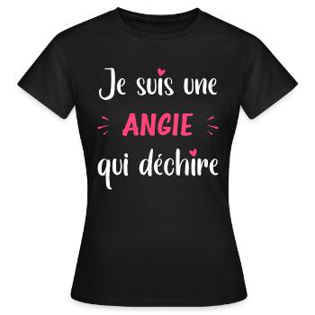 Je suis une ANGIE qui déchire - T-shirt Femme - noir - Devant - AI Model Female 172 dark (172cm)