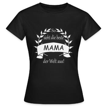 So sieht die beste Mama der Welt aus - Frauen T-Shirt - Schwarz - Vorne - AI Model Female 172 dark (172cm)