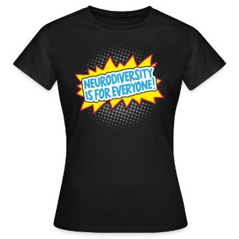 Neurodiversität Ist Für Alle Neurodiversität ADHS - Frauen T-Shirt - Schwarz - Vorne - AI Model Female 172 dark (172cm)