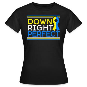 Down Right Perfect Down Syndrome - Women's T-Shirt - black - Front - AI Model Female 172 dark (172cm)