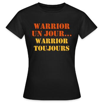 Warrior un jour Warrior Toujours - T-shirt Femme - noir - Devant - AI Model Female 172 dark (172cm)
