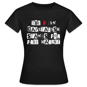 Le F dans le capitalisme Anticapitalisme - T-shirt Femme - noir - Devant - AI Model Female 172 dark (172cm)