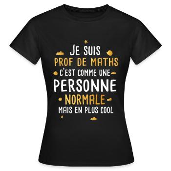 Prof de maths cadeau drôle humour mathématique - T-shirt Femme - noir - Devant - AI Model Female 172 dark (172cm)