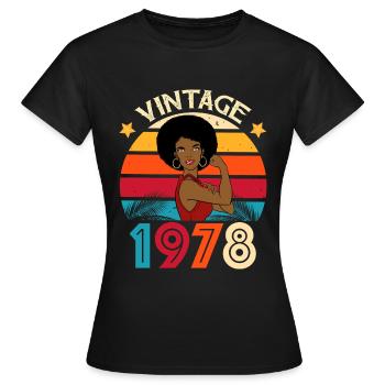 Vintage 1978 Geburtstag Starke Frau - Frauen T-Shirt - Schwarz - Vorne - AI Model Female 172 dark (172cm)