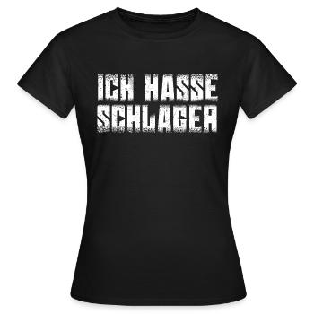 Ich hasse Schlager Schlagermusik Volksmusik - Frauen T-Shirt - Schwarz - Vorne - AI Model Female 172 dark (172cm)
