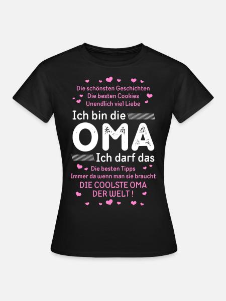OMA darf das. Cooles OMA Shirt. - Frauen T-Shirt - Schwarz