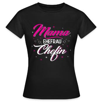 Mama Ehefrau Chefin - Frauen T-Shirt - Schwarz - Vorne - AI Model Female 172 dark (172cm)