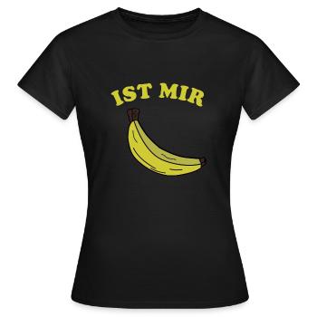 Ist mir Banane - Frauen T-Shirt - Schwarz - Vorne - AI Model Female 172 dark (172cm)