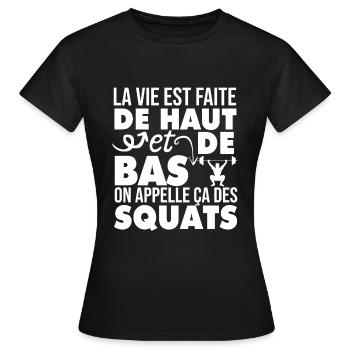 La Vie Est Faite De Haut Et De Bas Humour Fitness - T-shirt Femme - noir - Devant - AI Model Female 172 dark (172cm)