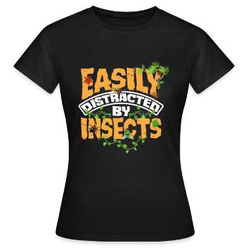 Entomology Entomologist Insects Easily Distracted - Frauen T-Shirt - Schwarz - Vorne - AI Model Female 172 dark (172cm)