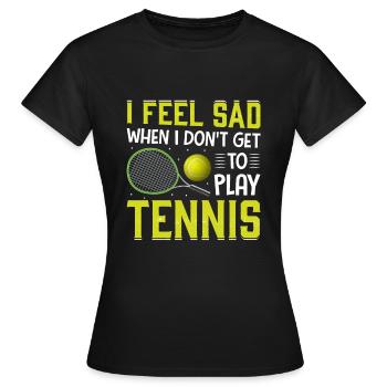 I'm not allowed to play tennis funny - Women's T-Shirt - black - Front - AI Model Female 172 dark (172cm)