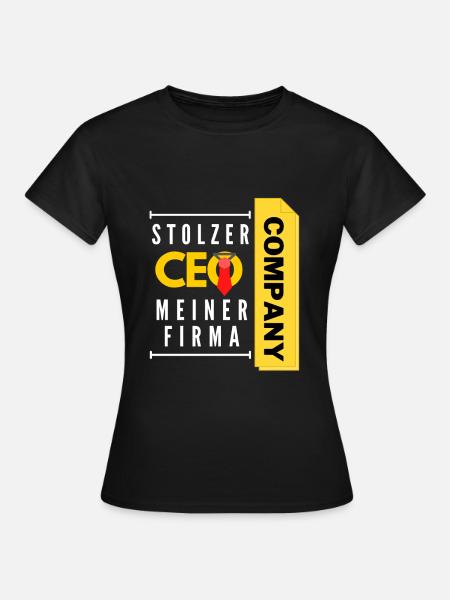stolzer CEO meiner Firma - Frauen T-Shirt - Schwarz