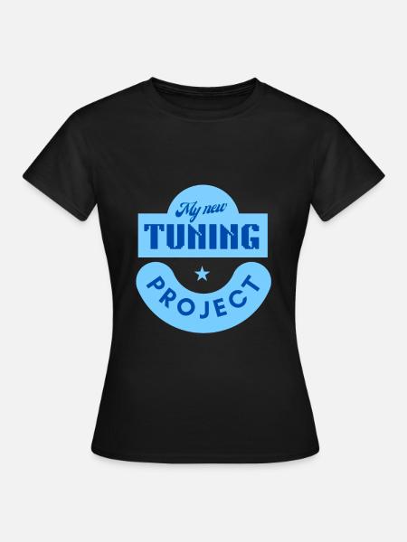 mein neues Tuning-Projekt - Frauen T-Shirt - Schwarz