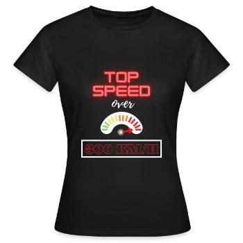 Vitesse maximale supérieure à 300 km/h - T-shirt Femme - noir - Devant - AI Model Female 172 dark (172cm)