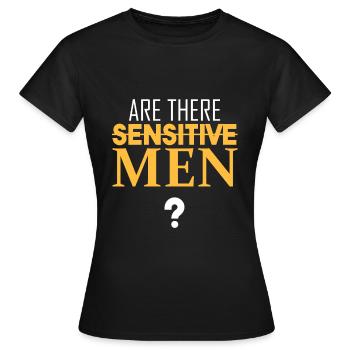 Y a-t-il des hommes sensibles ? - T-shirt Femme - noir - Devant - AI Model Female 172 dark (172cm)