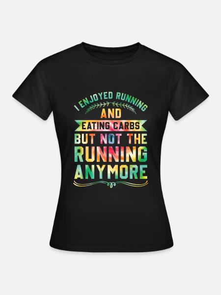 Jogging Spruch zum Laufen - Läufer - Dame-T-shirt - sort