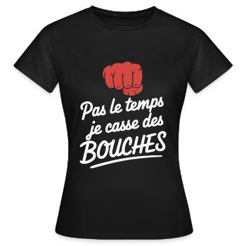 Pas Le Temps Je Casse Des Bouches Humour Bagarre - T-shirt Femme - noir - Devant - AI Model Female 172 dark (172cm)