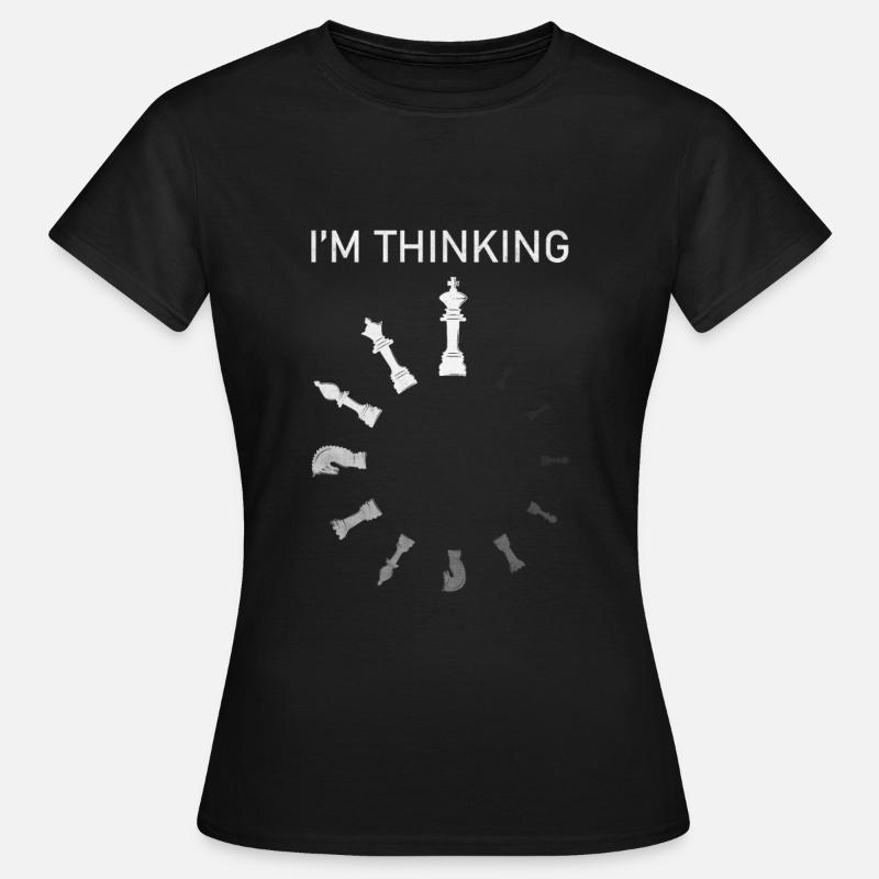 I m Thinking Chess - Women's T-Shirt - black