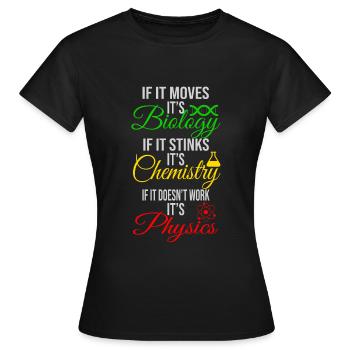 Biologie Chemie Physik - Frauen T-Shirt - Schwarz - Vorne - AI Model Female 172 dark (172cm)