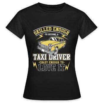 Compétences de chauffeur de taxi - T-shirt Femme - noir - Devant - AI Model Female 172 dark (172cm)