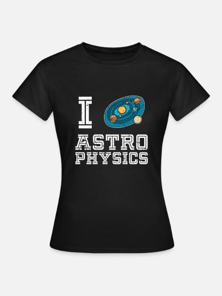 Physik Astrophysik - Frauen T-Shirt - Schwarz