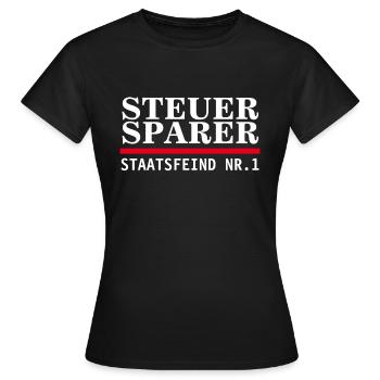 STEUER SPARER - STEUER SPAREN - STAATSFEIND - Frauen T-Shirt - Schwarz - Vorne - AI Model Female 172 dark (172cm)
