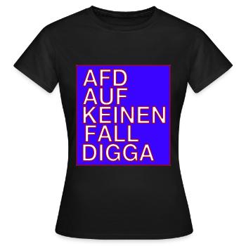 AFD auf keinen Fall Digga! - Frauen T-Shirt - Schwarz - Vorne - AI Model Female 172 dark (172cm)