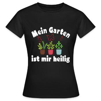 Mein Garten ist mir heilig - Frauen T-Shirt - Schwarz - Vorne - AI Model Female 172 dark (172cm)