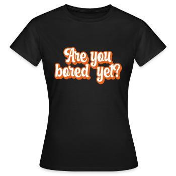 Êtes-vous ennuyé mais rétro - T-shirt Femme - noir - Devant - AI Model Female 172 dark (172cm)
