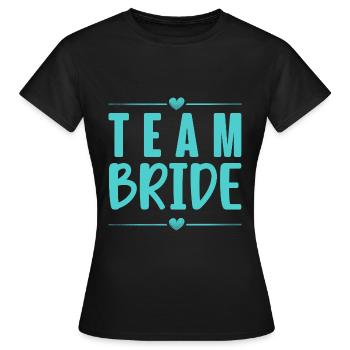 Team Braut - Frauen T-Shirt - Schwarz - Vorne - AI Model Female 172 dark (172cm)