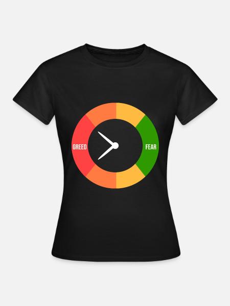 Gier > Angst - Frauen T-Shirt - Schwarz